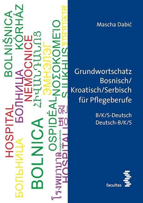 Produktbild: Grundwortschatz Bosnisch/Kroatisch/Serbisch f&uuml;r Pflegeberufe