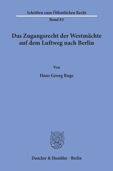 Produktbild: Das Zugangsrecht der Westm&auml;chte auf dem Luftweg nach Berlin.