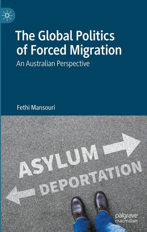 Produktbild: The Global Politics of Forced Migration