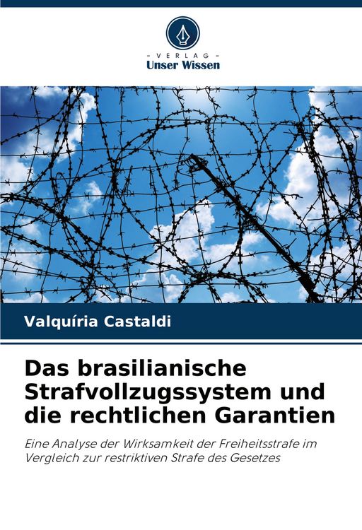 Produktbild: Das brasilianische Strafvollzugssystem und die rechtlichen Garantien