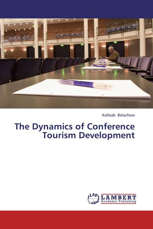 Produktbild: The Dynamics of Conference Tourism Development