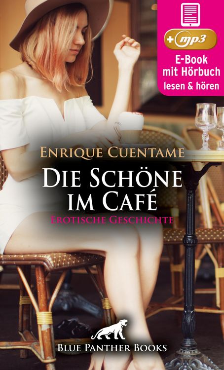 Bild vom Artikel Die Schöne im Café | Erotik Audio Story | Erotisches Hörbuch vom Autor Enrique Cuentame