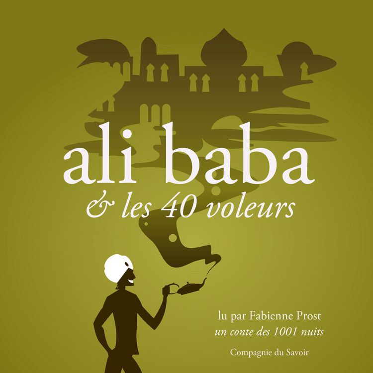 Produktbild: Alibaba et les 40 voleurs, un conte des 1001 nuits