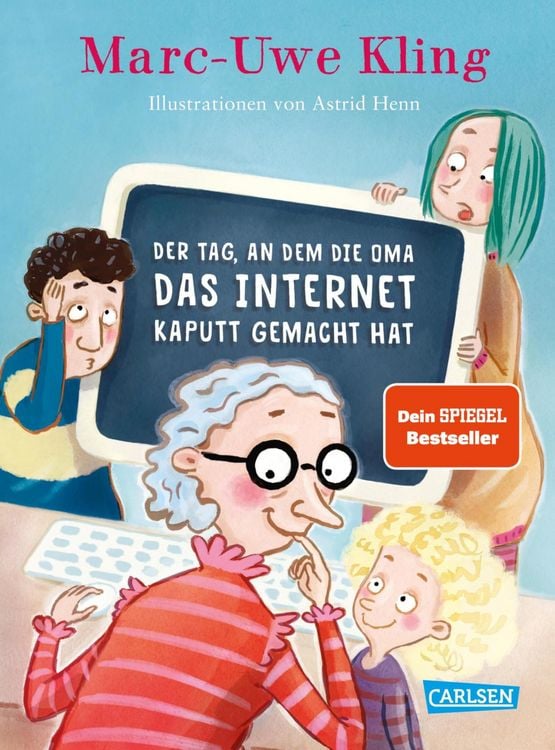 Bild vom Artikel Der Tag, an dem die Oma das Internet kaputt gemacht hat vom Autor Marc-Uwe Kling