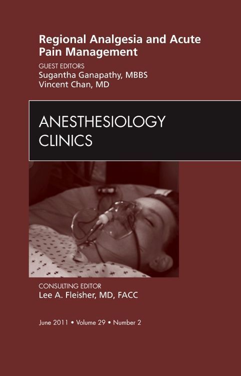 Produktbild: Regional Analgesia and Acute Pain Management, an Issue of Anesthesiology Clinics