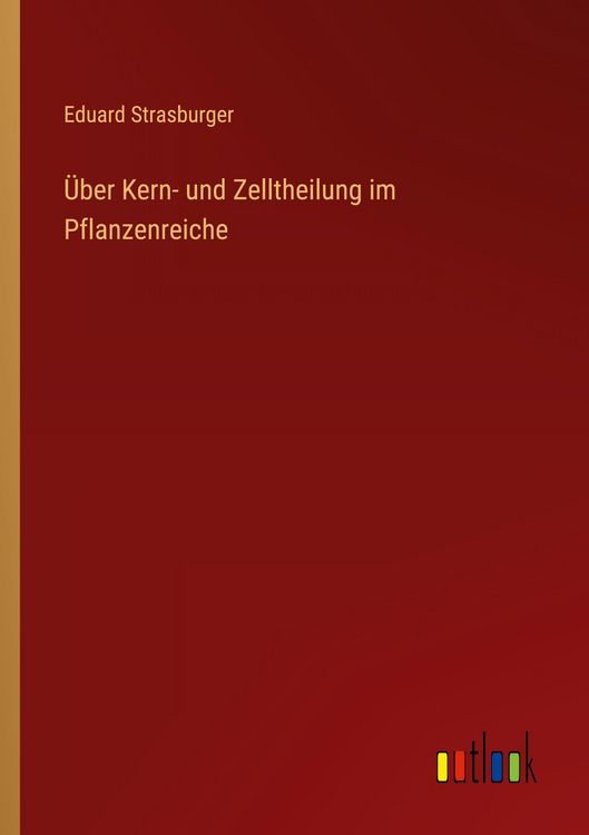 Produktbild: &Uuml;ber Kern- und Zelltheilung im Pflanzenreiche