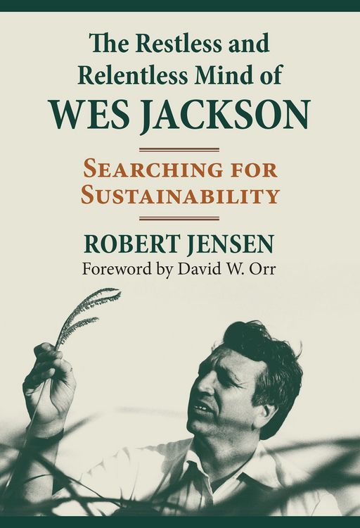 Produktbild: The Restless and Relentless Mind of Wes Jackson
