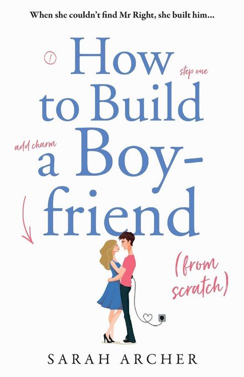 Produktbild: How to Build a Boyfriend from Scratch