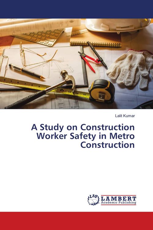 Produktbild: A Study on Construction Worker Safety in Metro Construction