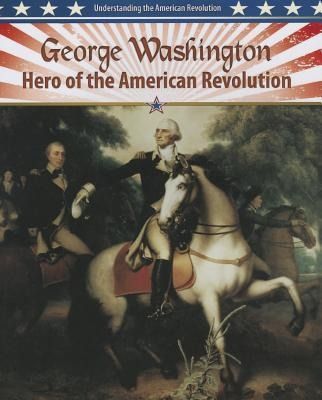 Produktbild: George Washington: Hero of the American Revolution