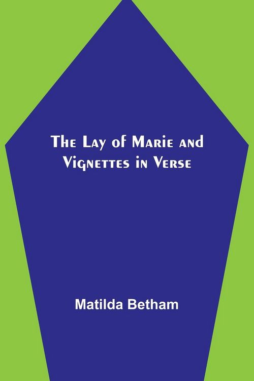 Produktbild: The Lay of Marie and Vignettes in Verse