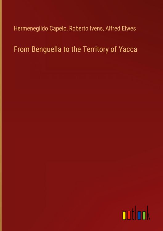 Produktbild: From Benguella to the Territory of Yacca