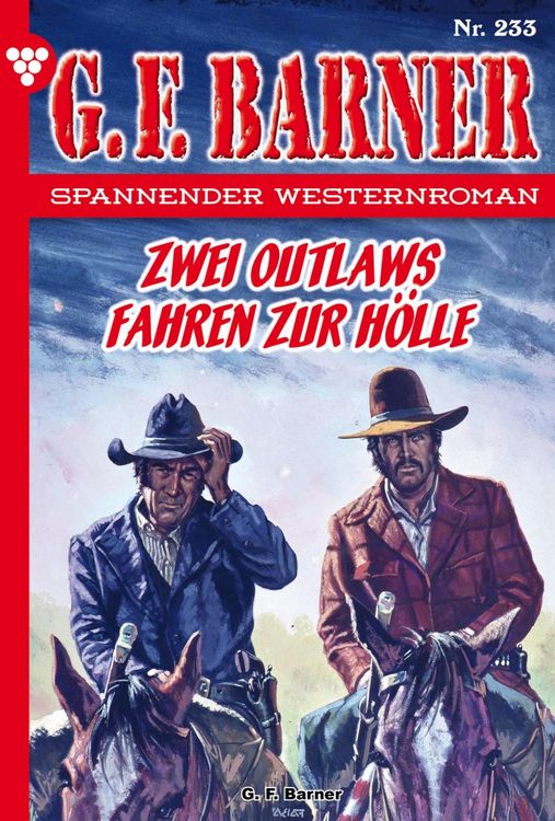 Bild vom Artikel Zwei Outlwas fahren zur Hölle vom Autor G. F. Barner