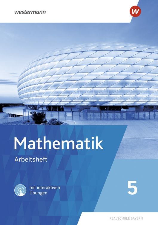 Mathematik 5. Arbeitsheft mit interaktiven Übungen. Für Realschulen in