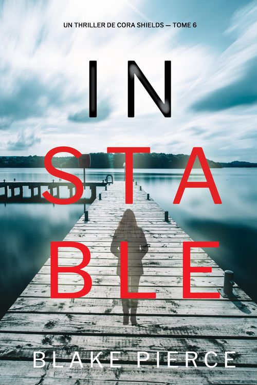 Produktbild: Instable (Un thriller de Cora Shields - tome 6)