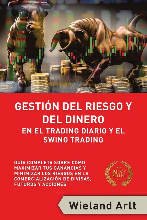 Produktbild: Gesti&oacute;n Del Riesgo Y Del Dianero Para El Trading Diario Y El Swing Trading