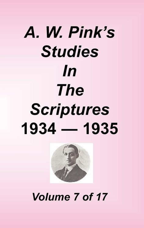 Produktbild: A. W. Pink's Studies in the Scriptures, Volume 07