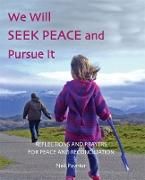 Produktbild: We Will Seek Peace and Pursue It