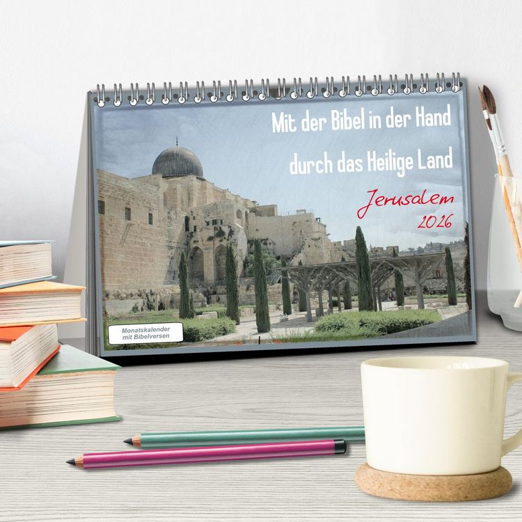 Produktbild: Mit der Bibel in der Hand durch das Heilige Land - Jerusalem (Tischkalender 2026 DIN A5 quer), CALVENDO Monatskalender
