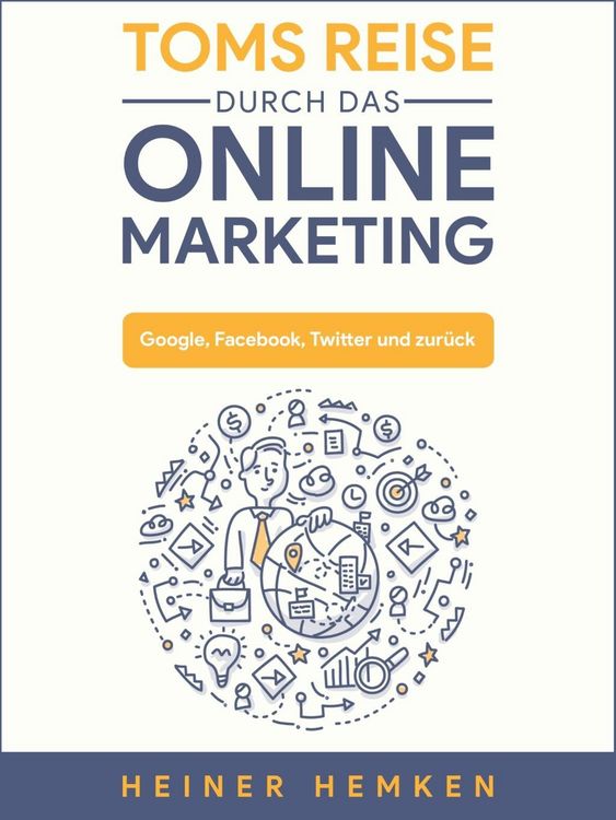 Produktbild: Toms Reise durch das Online Marketing