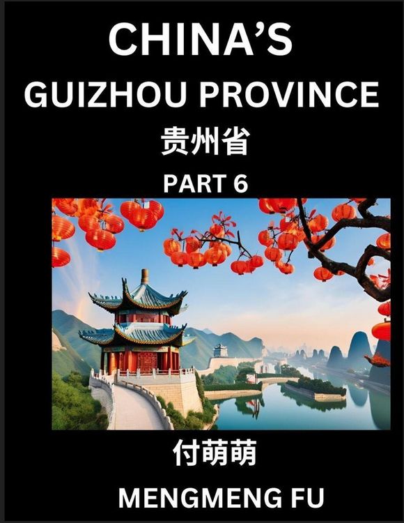 Produktbild: China's Guizhou Province (Part 6)- Learn Chinese Characters, Words, Phrases with Chinese Names, Surnames and Geography