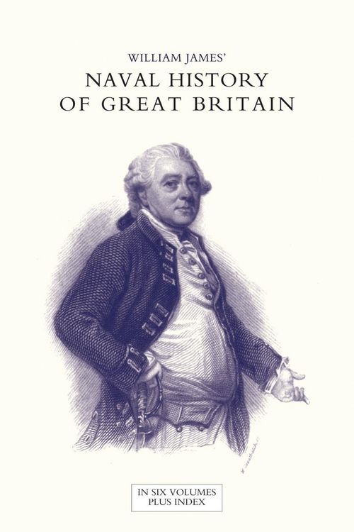 Produktbild: Naval History Of Great Britain from The Declaration Of War By France in 1793 To The Accession Of George Iv Volume Three