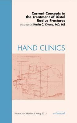 Produktbild: Current Concepts in the Treatment of Distal Radius Fractures, an Issue of Hand Clinics