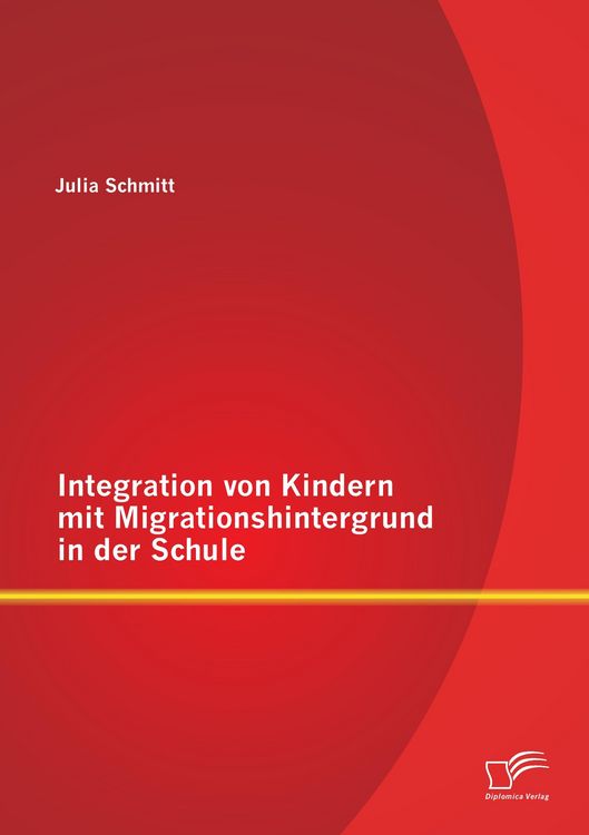 Produktbild: Integration von Kindern mit Migrationshintergrund in der Schule