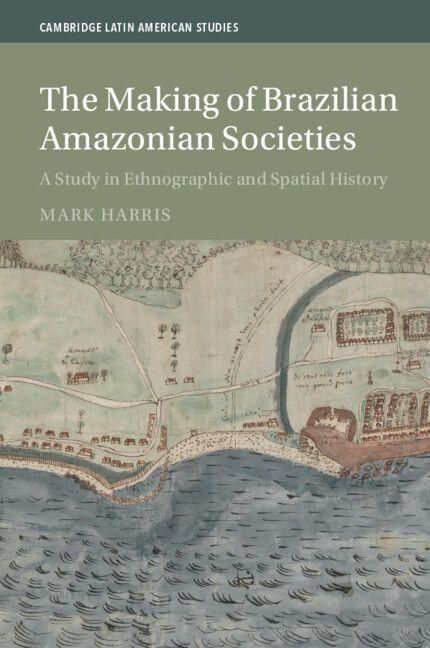 Produktbild: The Making of Brazilian Amazonian Societies