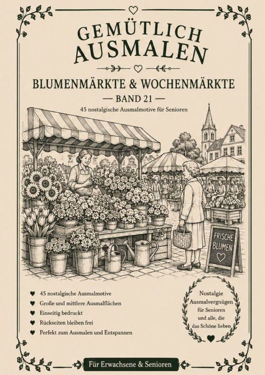 Produktbild: Gem&uuml;tlich ausmalen / Gem&uuml;tlich ausmalen - Blumenm&auml;rkte &amp; Wochenm&auml;rkte