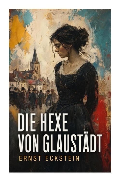 Produktbild: Die Hexe von Glaust&auml;dt