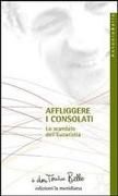 Produktbild: Affliggere i consolati. Lo scandalo dell'eucarestia