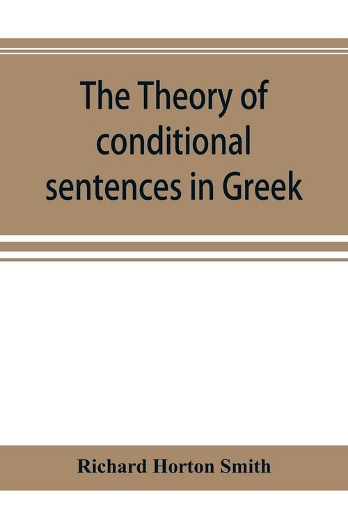 Produktbild: The theory of conditional sentences in Greek & Latin for the use of students