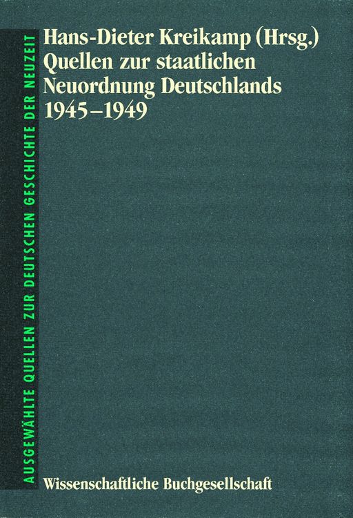 Produktbild: Quellen zur staatlichen Neuordnung Deutschlands 1945-1949