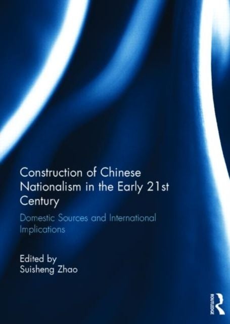 Produktbild: Construction of Chinese Nationalism in the Early 21st Century