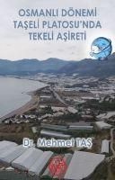 Produktbild: Osmanli D&ouml;nemi Taseli Platosunda Tekeli Asireti
