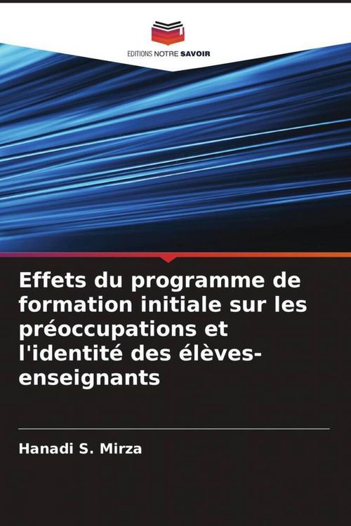 Produktbild: Effets du programme de formation initiale sur les pr&eacute;occupations et l'identit&eacute; des &eacute;l&egrave;ves-enseignants