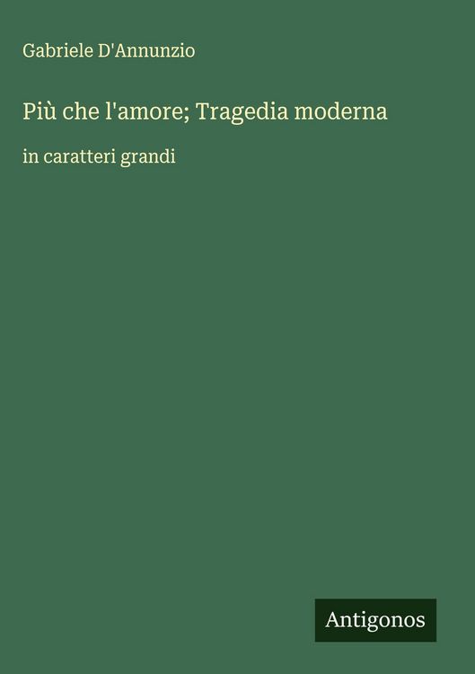 Produktbild: Pi&ugrave; che l'amore; Tragedia moderna