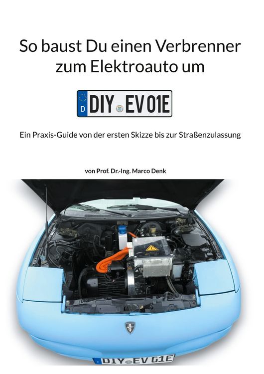 Produktbild: So baust Du einen Verbrenner zum Elektroauto um