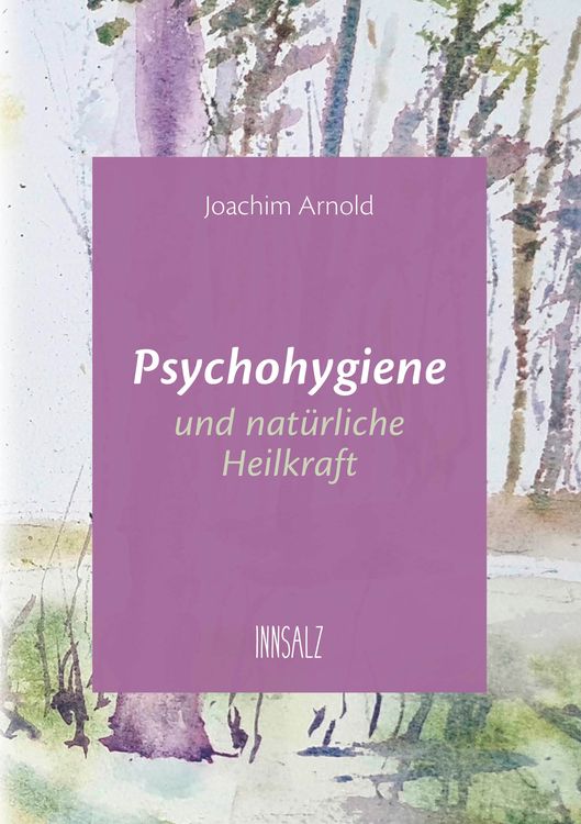 Produktbild: Psychohygiene und nat&uuml;rliche Heilkraft