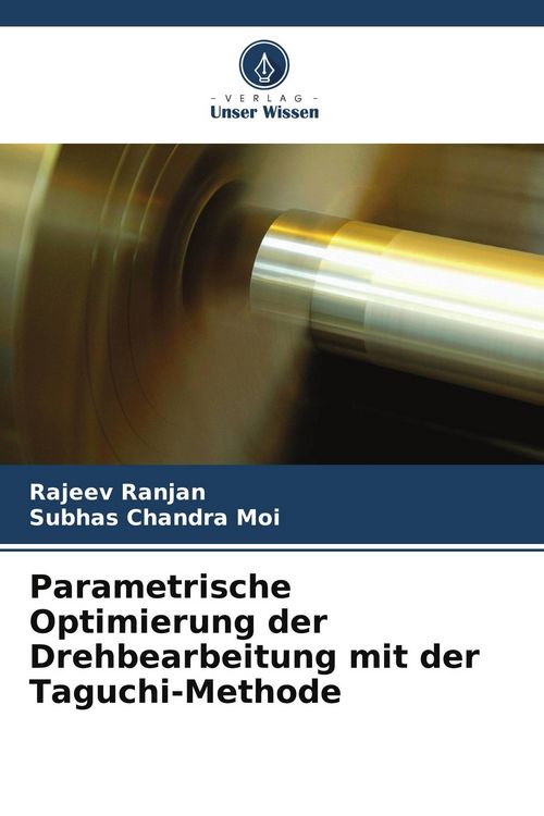 Produktbild: Parametrische Optimierung der Drehbearbeitung mit der Taguchi-Methode