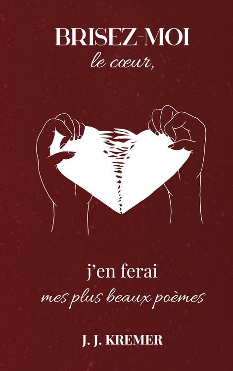 Produktbild: Brisez-moi le coeur, j'en ferai mes plus beaux po&egrave;mes