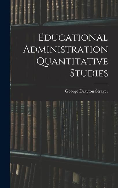 Produktbild: Educational Administration Quantitative Studies