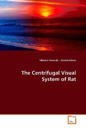 Produktbild: Vereczki, V: The Centrifugal Visual System of Rat