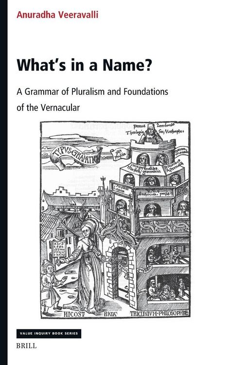 Produktbild: What's in a Name? a Grammar of Pluralism and Foundations of the Vernacular