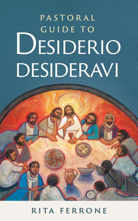 Produktbild: Pastoral Guide to Pope Francis's Desiderio Desideravi