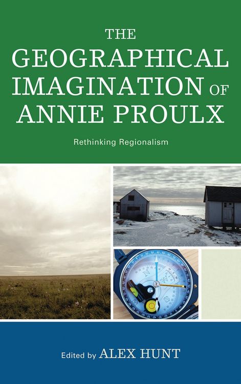 Produktbild: The Geographical Imagination of Annie Proulx