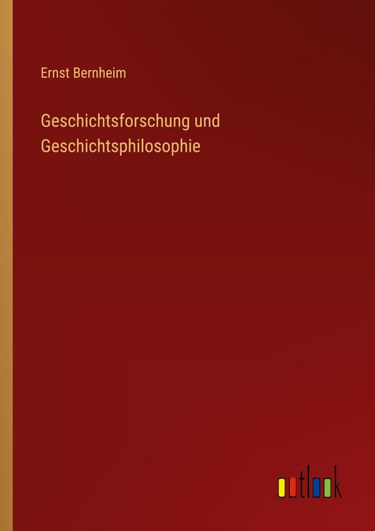 Produktbild: Geschichtsforschung und Geschichtsphilosophie