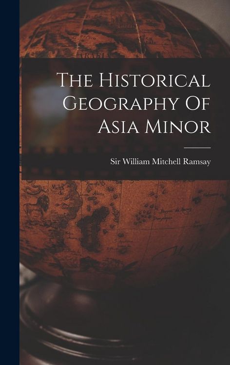 Produktbild: The Historical Geography Of Asia Minor