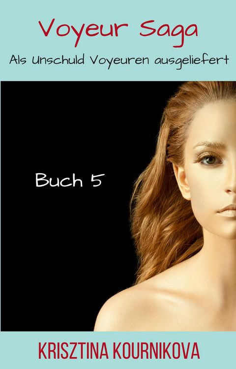 Produktbild: Voyeur Saga Buch 5